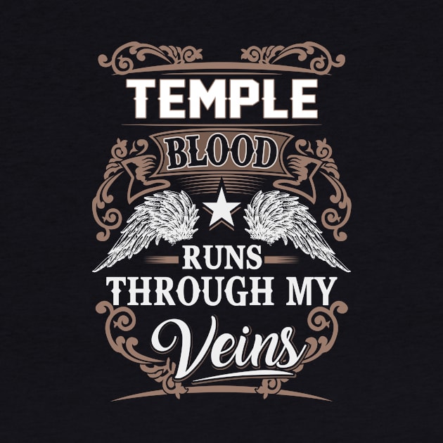 Temple Name T Shirt - Temple Blood Runs Through My Veins Gift Item by Gnulia